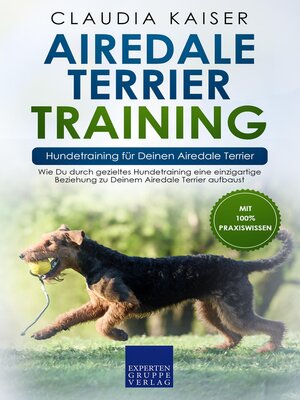 cover image of Airedale Terrier Training – Hundetraining für Deinen Airedale Terrier